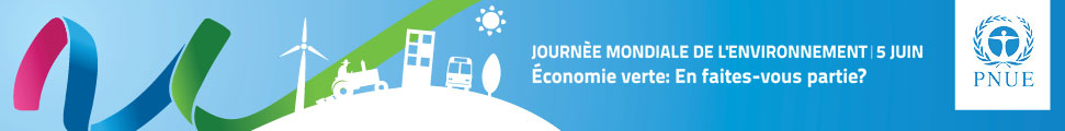 Journe Mondiale de l'Environnement 2012 : http://www.unep.org/french/wed/infomaterials/downloads/banners/LEADERBOARD_WED-BANNER.jpg